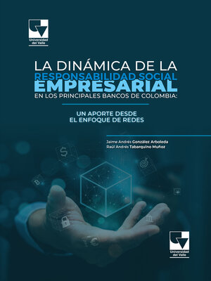 cover image of La Dinámica de la Responsabilidad Social Empresarial en los Principales Bancos de Colombia